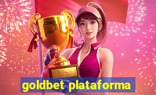 goldbet plataforma